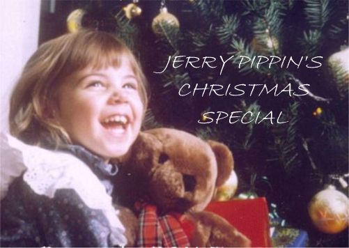 CLICK HERE FOR JERRY'S CHRISTMAS SPECIAL