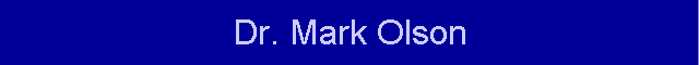 Dr. Mark Olson