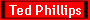 Ted Phillips