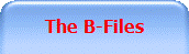 The B-Files